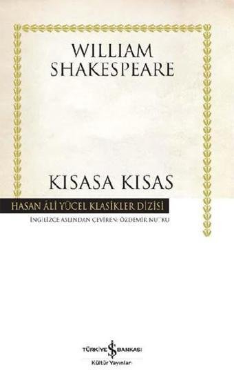 Kısasa Kısas - Hasan Ali Yücel Klasikleri - William Shakespeare - İş Bankası Kültür Yayınları