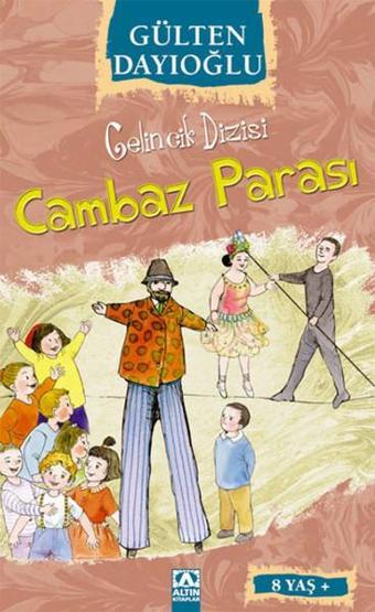 Cambaz Parası - Gelincik Dizisi - Gülten Dayıoğlu - Altın Kitaplar