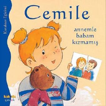 Cemile - Annemle Babam Kızmamış - Aline de Petingy - Kaknüs Yayınları