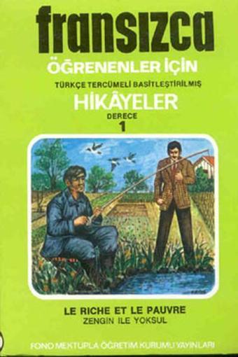 Zengin ile Yoksul - Fran/Türkçe Hikaye- Derece 1-A - Robert Levy - Fono Yayınları