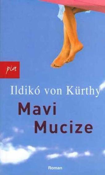 Mavi Mucize - Ildiko Von Kürthy - Pia