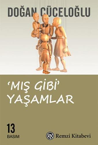 Mış Gibi Yaşamlar - Doğan Cüceloğlu - Remzi Kitabevi