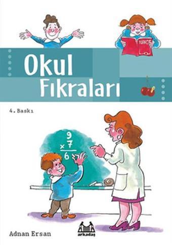 Okul Fıkraları - Adnan Ersan - Arkadaş Yayıncılık