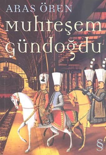 Muhteşem Gündoğdu - Aras Ören - Everest Yayınları