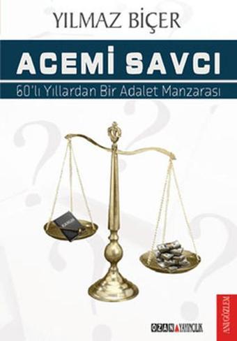 Acemi Savcı - Yılmaz Biçer - Ozan Yayıncılık