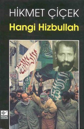 Hangi Hizbullah - Hikmet Çiçek - Kaynak Yayınları