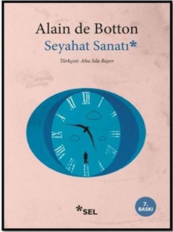 Seyahat Sanatı - Alain De Botton - Sel Yayıncılık