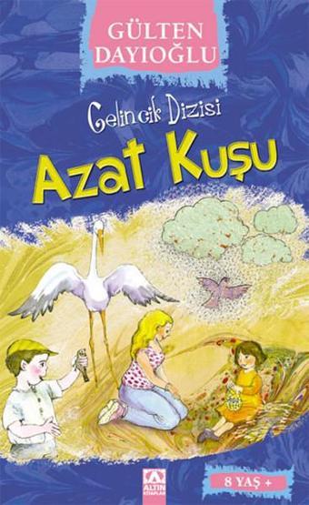 Azat Kuşu - Gelincik Dizisi - Gülten Dayıoğlu - Altın Kitaplar