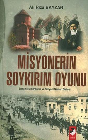 Misyonerin Soykırım Oyunu - Ali Rıza Bayzan - IQ Kültür Sanat Yayıncılık