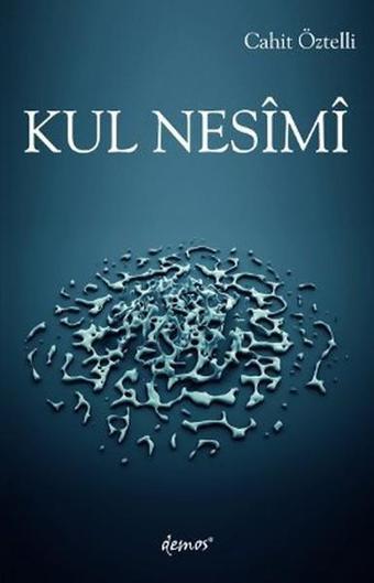 Kul Nesimi - Cahit Öztelli - Demos Yayınları