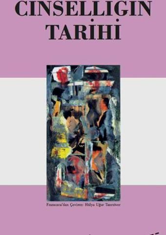 Cinselliğin Tarihi - Michel Foucault - Ayrıntı Yayınları