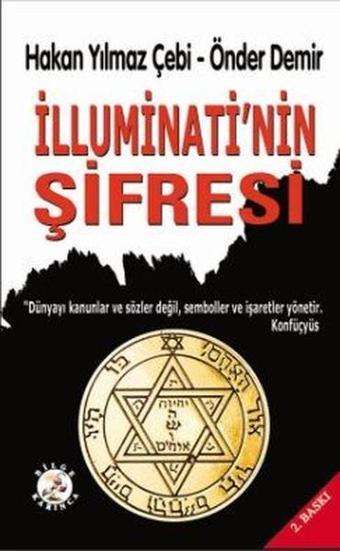 İlluminati'nin Şifresi - Önder Demir - Bilge Karınca Yayınları