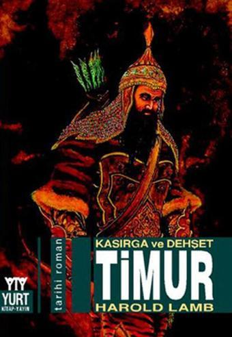 Timur Kasırga ve Dehşet - Harold Lamb - Yurt Kitap Yayın