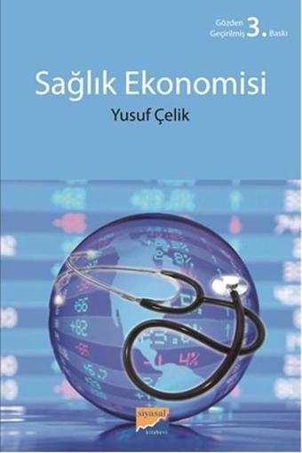 Sağlık Ekonomisi - Yusuf Çelik - Siyasal Kitabevi