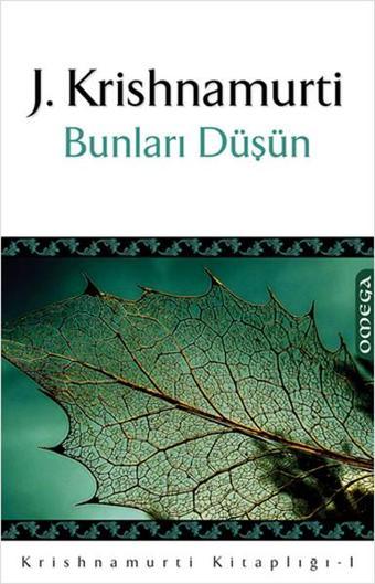 Omega Bunları Düşün - Jiddu Krishnamurti