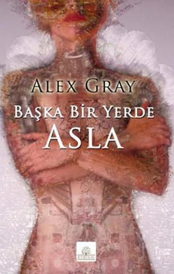 Başka Bir Yerde Asla - Alex Gray - Kyrhos Yayınları