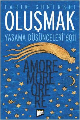 Oluşmak - Yaşama Düşünceleri 6011 - Tarık Günersel - Pan Yayıncılık