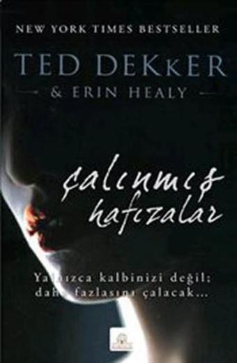 Çalınmış Hafızalar - Ted Dekker - Kyrhos Yayınları