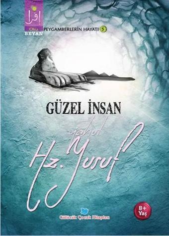 Güzel İnsan Yahut Hz. Yusuf - Osman Koca - Beyan Çocuk