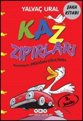 Kaz Zıpırları - Yalvaç Ural - Yapı Kredi Yayınları