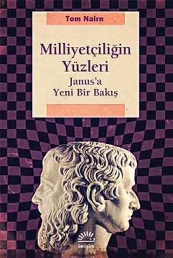 Milliyetçiliğin Yüzleri - İletişim Yayınları