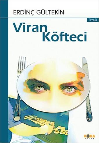 Viran Köfteci - Erdinç Gültekin - Kora Yayın