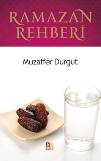 Ramazan Rehberi - Muzaffer Durgut - Babıali Kültür - BKY