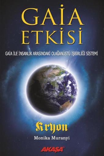 Gaia Etkisi - Kryon  - Akaşa Yayın