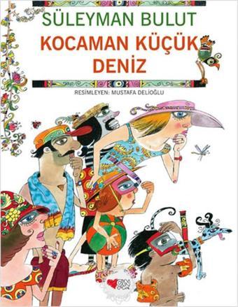 Kocaman Küçük Deniz - Süleyman Bulut - Can Çocuk Yayınları