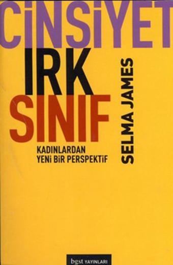 Cinsiyet Irk Sınıf - Kadınlardan Yeni Bir Perspektif - Selma James - BGST