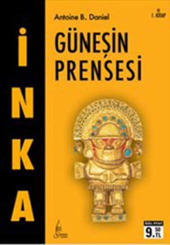 İnka 1 - Güneşin Prensesi - Antoine B. Daniel - Galata