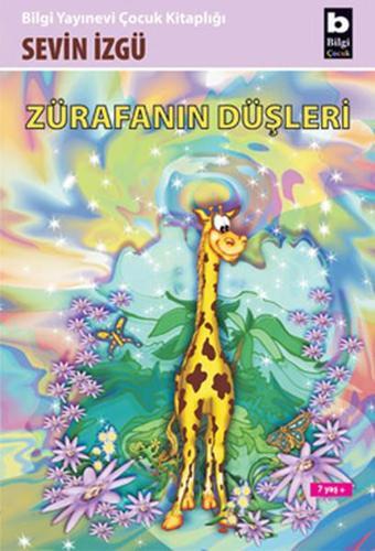 Zürafanın Düşleri - Sevin İzgü - Bilgi Yayınevi