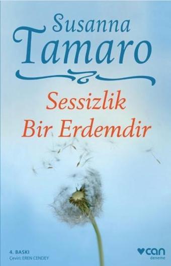 Sessizlik Bir Erdemdir - Susanna Tamaro - Can Yayınları