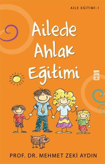 Ailede Ahlak Eğitimi - Timaş Yayınları