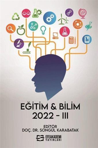 Eğitim - Bilim 2022 III - Efe Akademi Yayınları