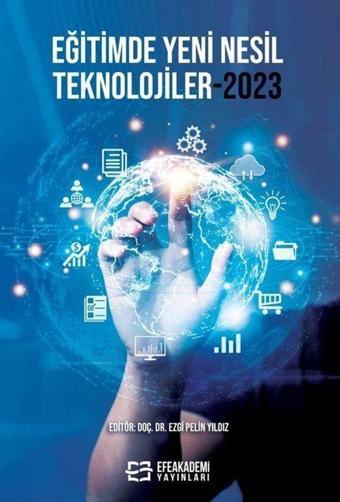 Eğitimde Yeni Nesil Teknolojiler 2023 - Efe Akademi Yayınları