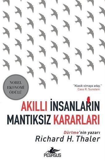 Akıllı İnsanların Mantıksız Kararları - Pegasus Yayınevi