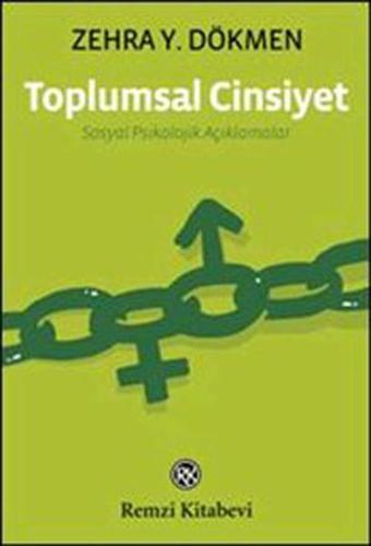 Toplumsal Cinsiyet - Sosyal Psikolojik Açıklamalar - Remzi Kitabevi