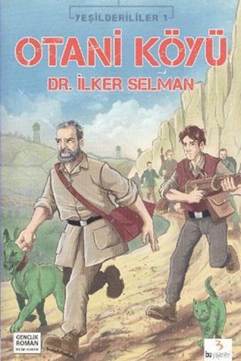 Yeşilderililer 1 - Otani Köyü - İlker Selman - Bu Yayınevi