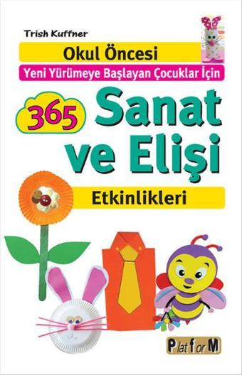 365 Sanat ve Elişi Etkinlikleri - Trish Kuffner - Platform Yayınları