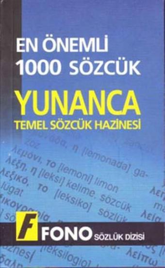 En Önemli 1000 Sözcük- Yunanca Temel Sözcük Hazinesi - Fono Yayınları