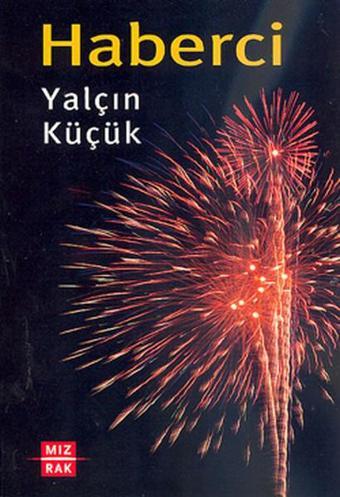 Haberci - Yalçın Küçük - Mızrak Yayınları