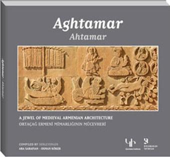 Ahtamar - Ortaçağ Ermeni Mimarlığının Mücevheri - Osman Köker - Birzamanlar Yayıncılık