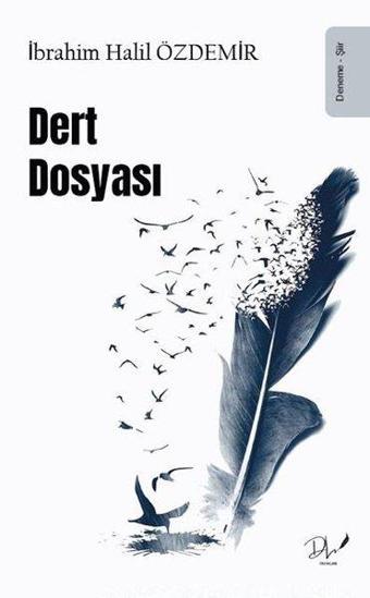 Dert Dosyası - İbrahim Halil Özdemir - DLS Yayınları