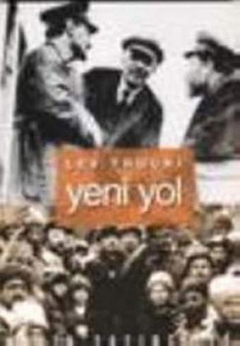 Yeni Yol - Lev Troçki - Yazın Yayınları