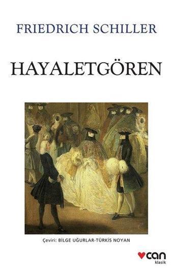 Hayaletgören - Friedrich von Schiller - Can Yayınları