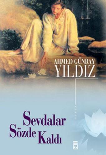 Sevdalar Sözde Kaldı - Timaş Yayınları