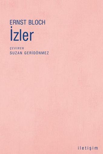 İzler - Ernst Bloch - İletişim Yayınları