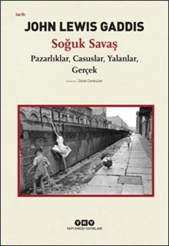 Soğuk Savaş - John Lewis Gaddis - Yapı Kredi Yayınları