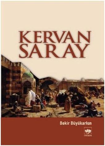 Kervansaray - Ötüken Neşriyat